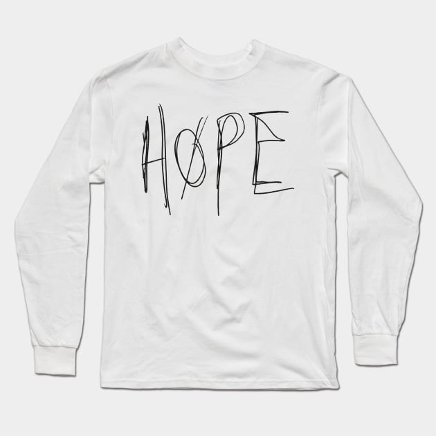 Hope - Alexander Calvert handwriting - black font Long Sleeve T-Shirt by MeowOrNever